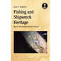 Fishing and Shipwreck Heritage: Marine Archaeology's Greatest Threat? - Paperback