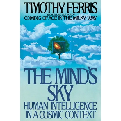 The Mind's Sky: Human Intelligence in a Cosmic Context - Paperback