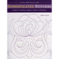 Sophisticated Stitches-Print-on-Demand-Edition: Designs for Quilting, Applique, Sashiko & Embroidery: 60 New Motifs from Mr. Quilt - Paperback