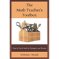The Math Teacher's Toolbox: How to Teach Math to Teenagers and Survive - Paperback