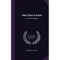 Saint Clare of Assisi: Her Life and Legislation - Hardcover