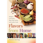 Flavors from Home: Refugees in Kentucky Share Their Stories and Comfort Foods - Paperback