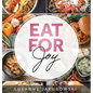 Eat for Joy: Eating for Mental Health - Hardcover