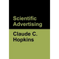 Scientific Advertising - Hardcover