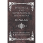 Psychical and Supernormal Phenomena - Their Observation and Experimentation - Paperback