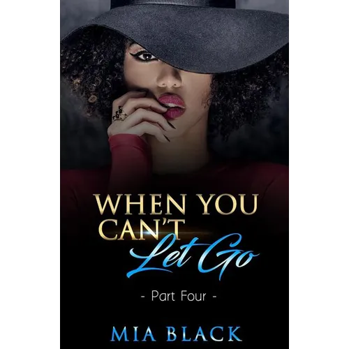 When You Can't Let Go 4 - Paperback