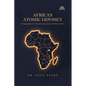 Africa's Atomic Odyssey - Paperback