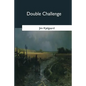 Double Challenge - Paperback
