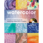 Watercolor Essentials: Hands-On Techniques for Exploring Watercolor in Motion [With DVD] - Spiral
