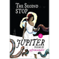 The Second Stop Is Jupiter - Paperback