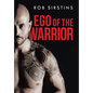 Ego of the Warrior - Hardcover