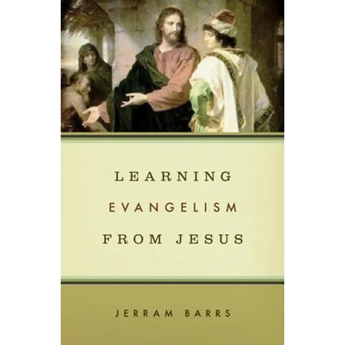 Learning Evangelism from Jesus - Paperback