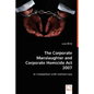 The Corporate Manslaughter and Corporate Homicide Act 2007 - Paperback