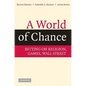 A World of Chance - Hardcover