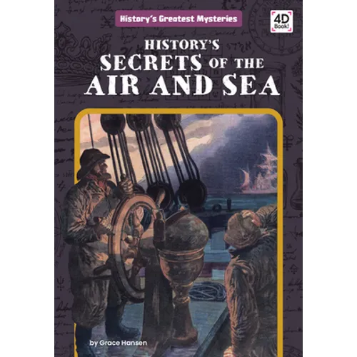 History's Secrets of the Air and Sea - Library Binding