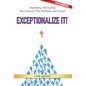Exceptionalize It! - Hardcover