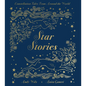 Star Stories: Constellation Tales from Around the World - Hardcover