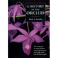 A History of the Orchid - Paperback