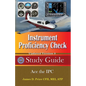 Instrument Proficiency Check Study Guide - Paperback
