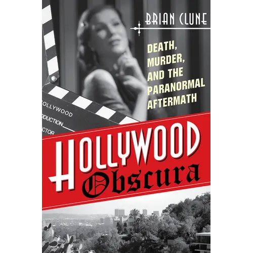 Hollywood Obscura: Death, Murder, and the Paranormal Aftermath - Paperback