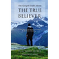 The Gospel Truth About the True Believer - Paperback