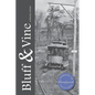 Bluff & Vine: The Yates County Bicentennial Issue - Paperback