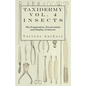 Taxidermy Vol. 4 Insects - The Preparation, Preservation and Display of Insects - Paperback