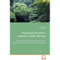 Improved Decision-making in Data Mining - Paperback