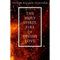 The Holy Spirit, Fire of Divine Love - Paperback