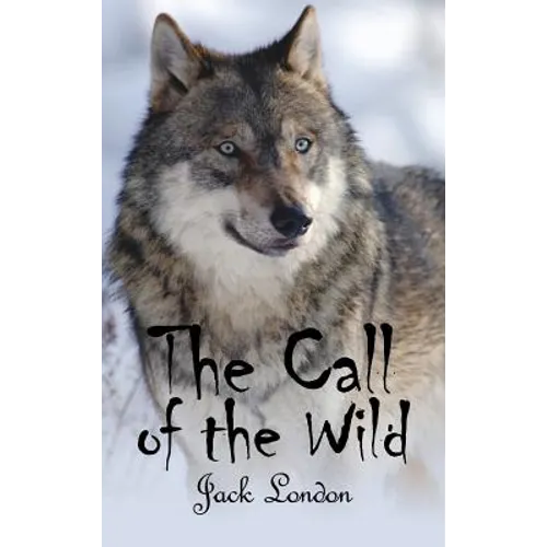 The Call of the Wild - Hardcover