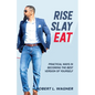 Rise Slay Eat - Paperback