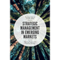 Strategic Management in Emerging Markets: Aligning Business and Corporate Strategy - Paperback