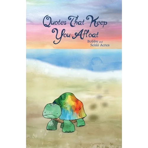Quotes That Keep You Afloat - Paperback