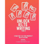 Unlock IELTS Writing Task 2: Your Key to the Perfect IELTS Score - Paperback