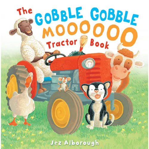 The Gobble Gobble Moooooo Tractor Book - Hardcover