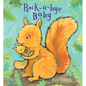 Rock-A-Bye Baby - Board Book