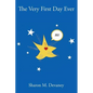 The Very First Day Ever - Hardcover