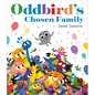 Oddbird's Chosen Family - Hardcover