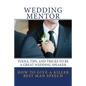 How to Give a Killer Best Man Speech: Tools, Tips, and Tricks to Be a Great Wedding Speaker - Paperback