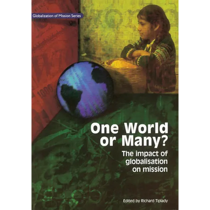 One World or Many: The Impact of Globalisation on Mission - Paperback