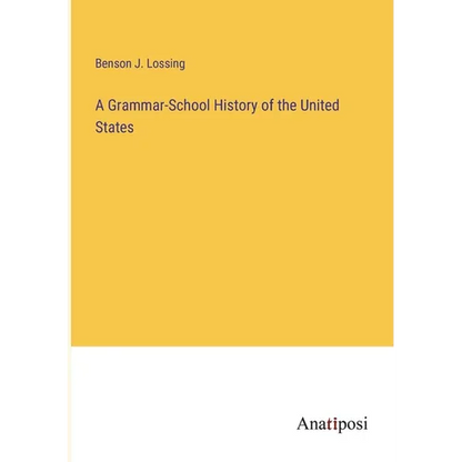 A Grammar-School History of the United States - Paperback