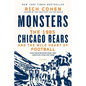 Monsters: The 1985 Chicago Bears and the Wild Heart of Football - Paperback