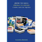 How Sell Products Online Using Social Media - Paperback