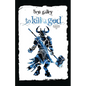 To Kill A God - Paperback