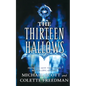 The Thirteen Hallows - Paperback