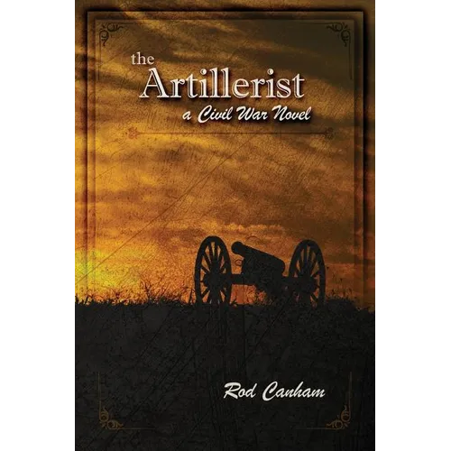 The Artillerist: a Civil War novel - Paperback