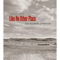 Like No Other Place: The Sandhills of Nebraska - Paperback