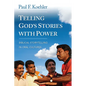 Telling God S Stories with Power: Biblical Storytelling in Oral Cultures - Paperback