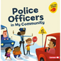 Police Officers in My Community - Paperback