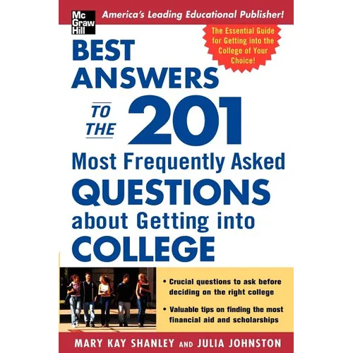 Best Answers to the 201 Most Frequently Asked Questions about Getting into College - Paperback